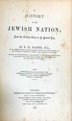 A HISTORY OF THE JEWISH NATION; from the earliest times to the present day.